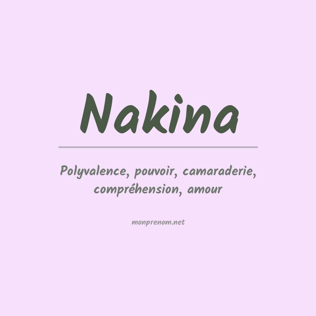 Signification du prénom Nakina
