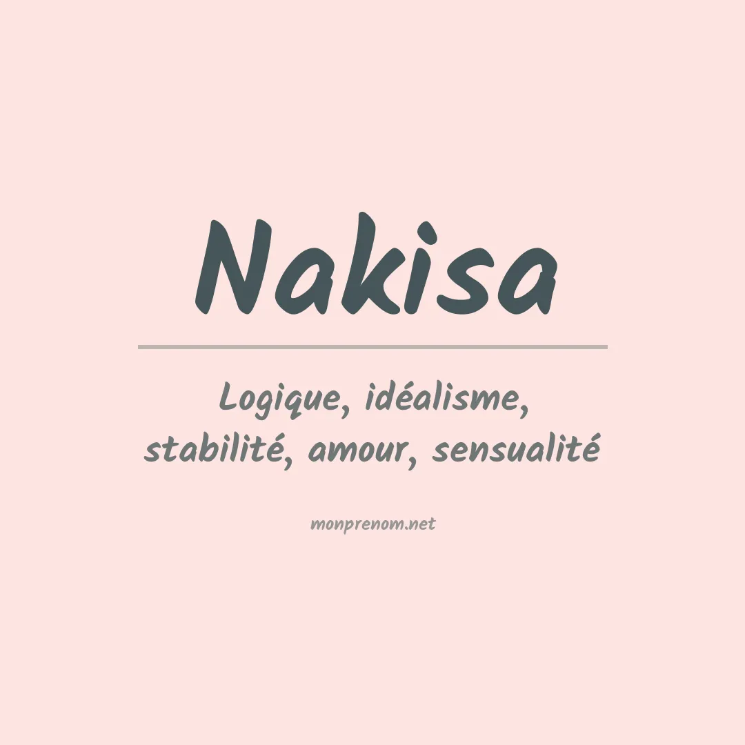 Signification du prénom Nakisa