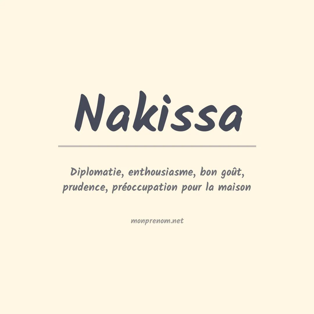 Signification du prénom Nakissa