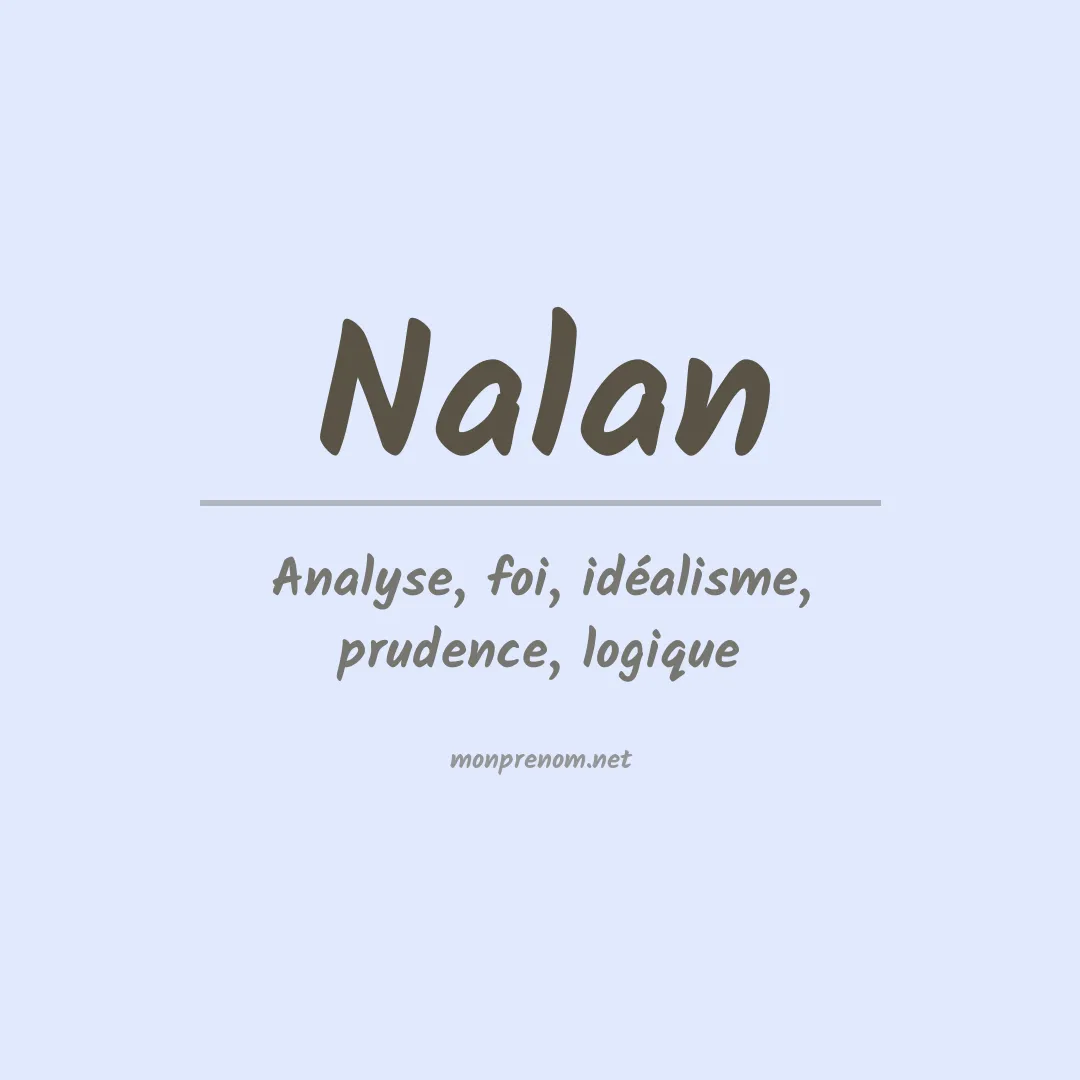 Signification du prénom Nalan