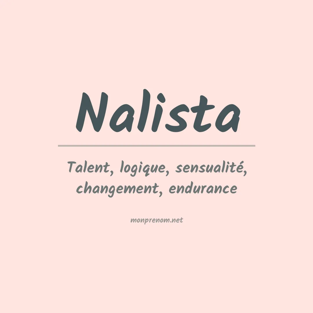 Signification du prénom Nalista