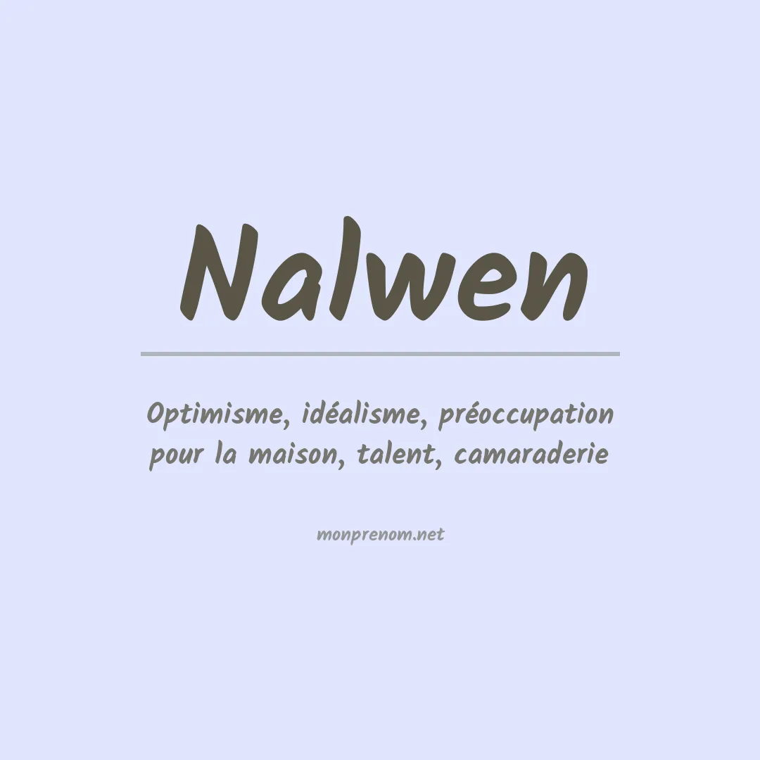 Signification du prénom Nalwen