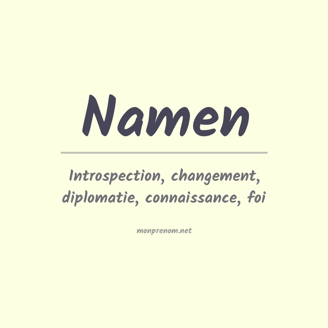 Signification du prénom Namen
