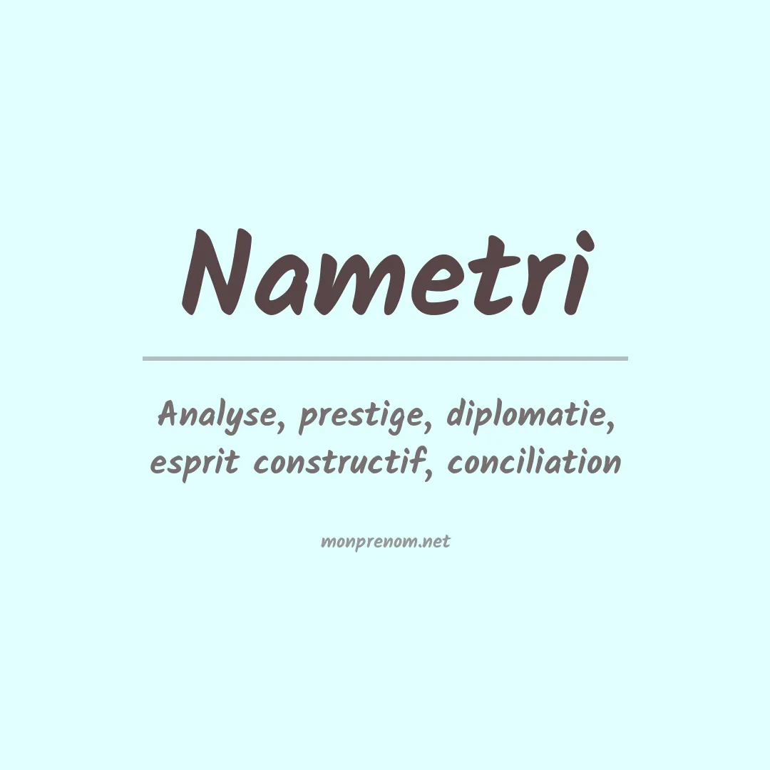 Signification du prénom Nametri