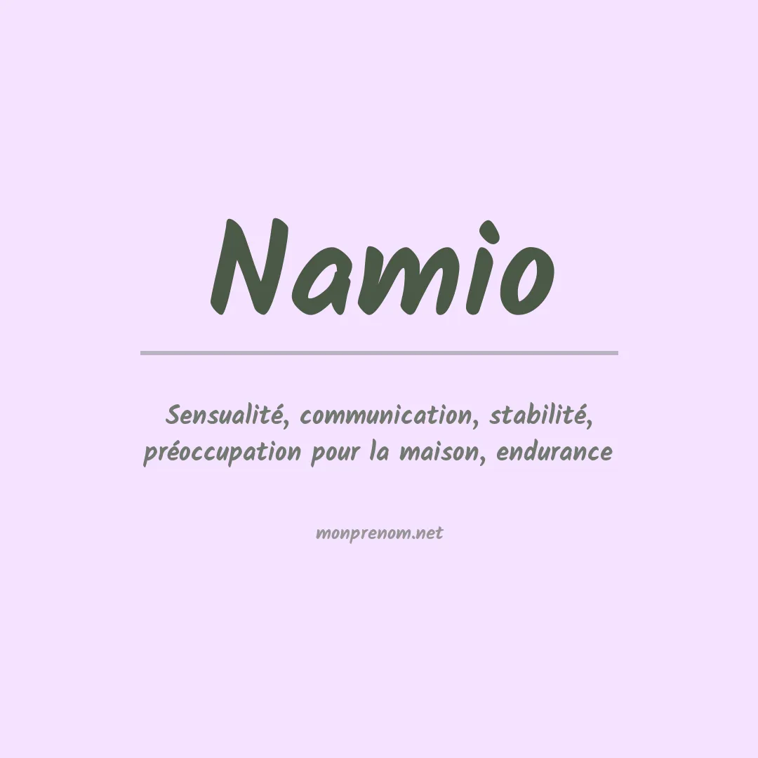 Signification du prénom Namio