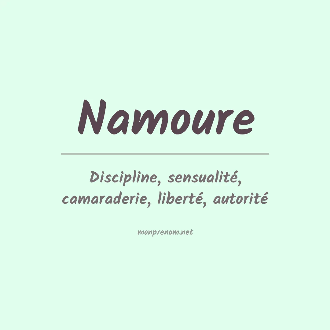 Signification du prénom Namoure