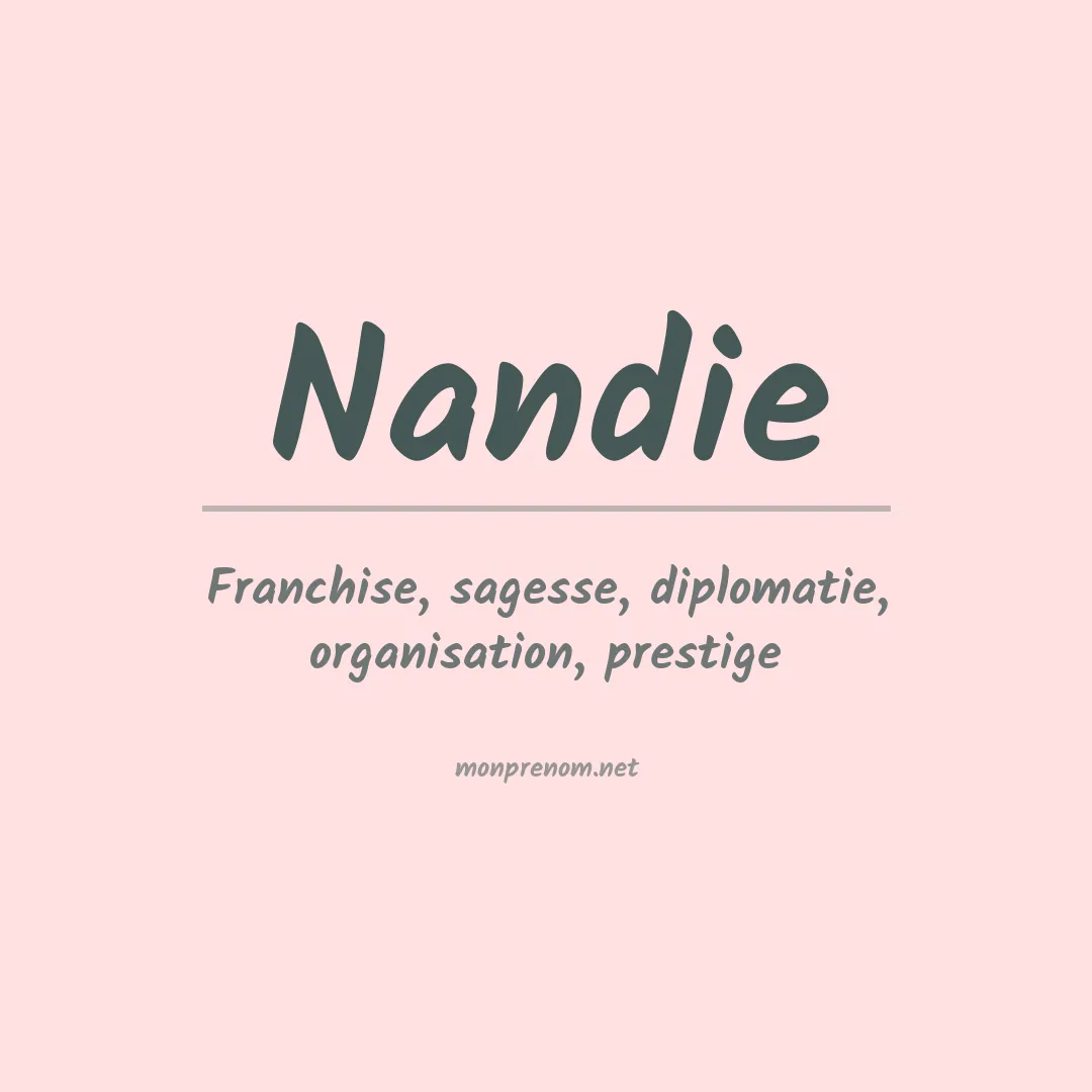 Signification du prénom Nandie