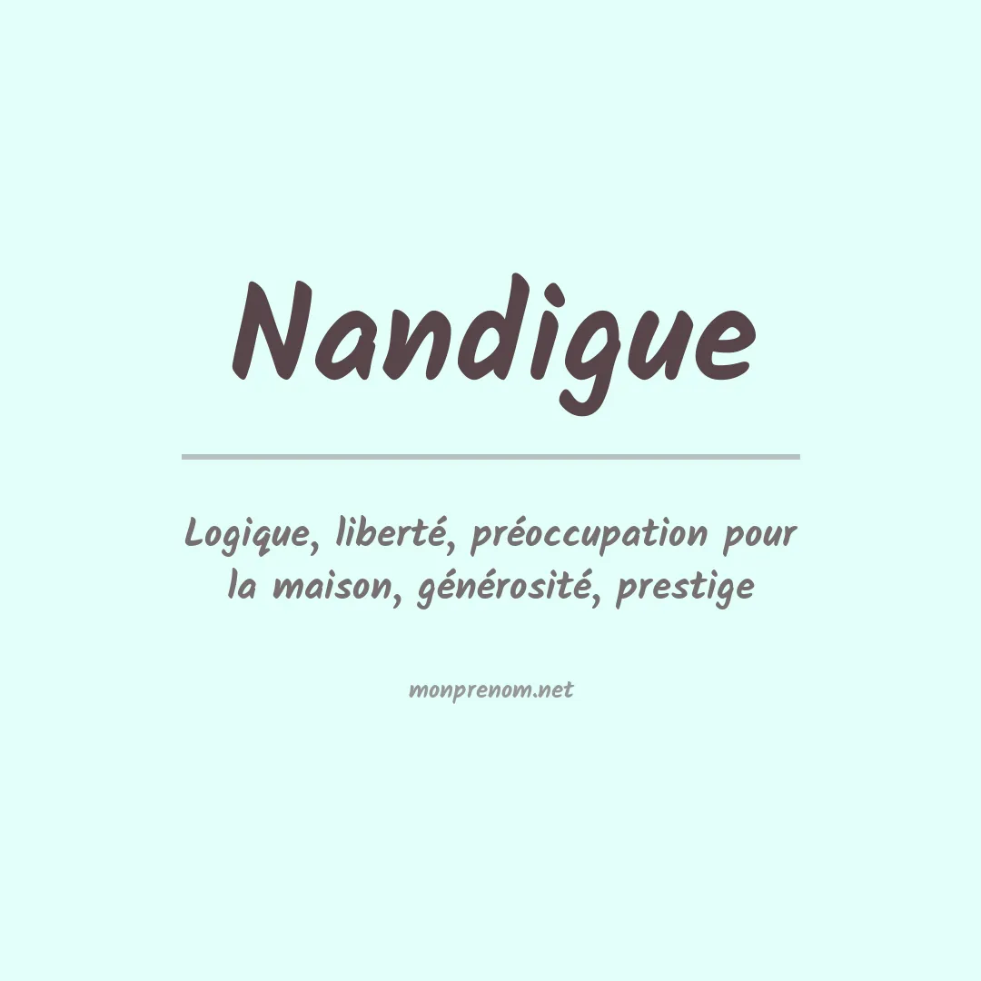 Signification du prénom Nandigue