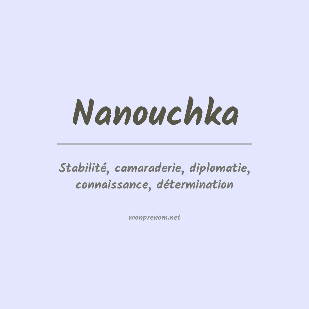 Signification du prénom Nanouchka