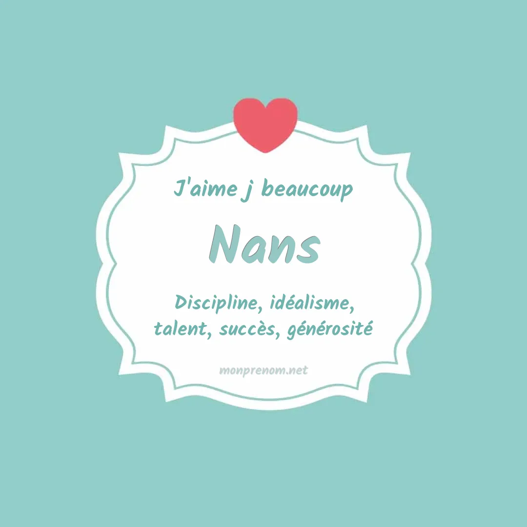J'aime beaucoup Nans