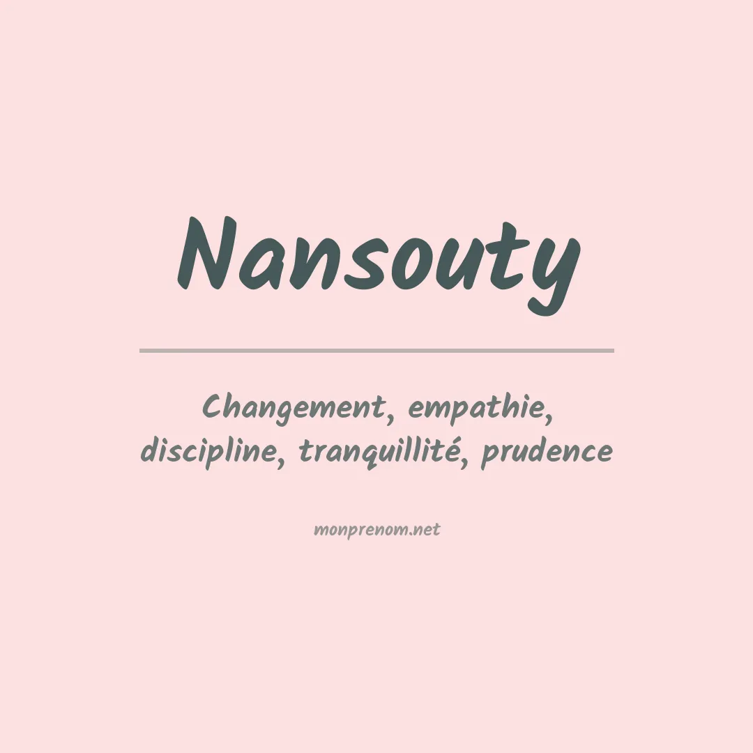 Signification du prénom Nansouty
