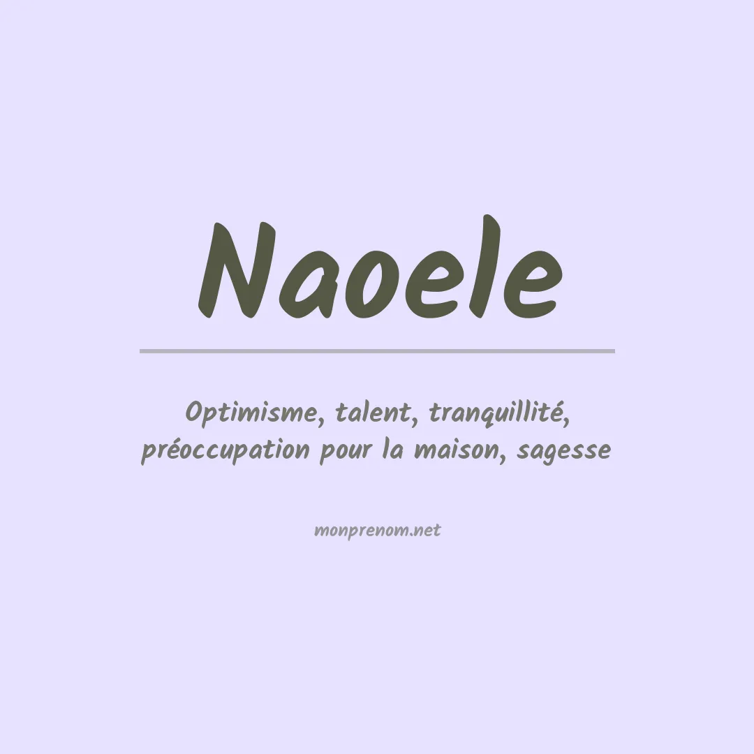 Signification du prénom Naoele