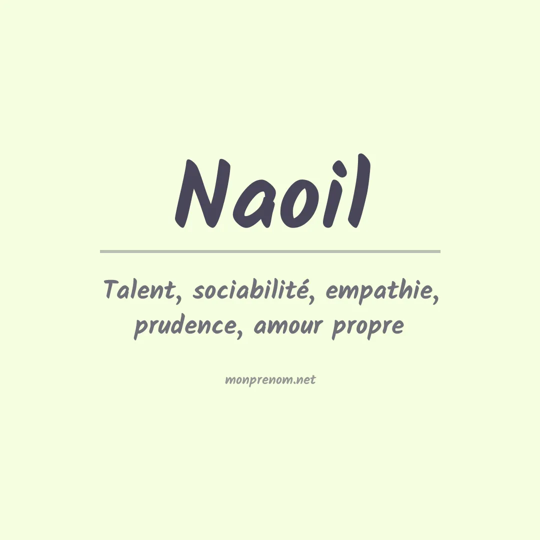 Signification du prénom Naoil