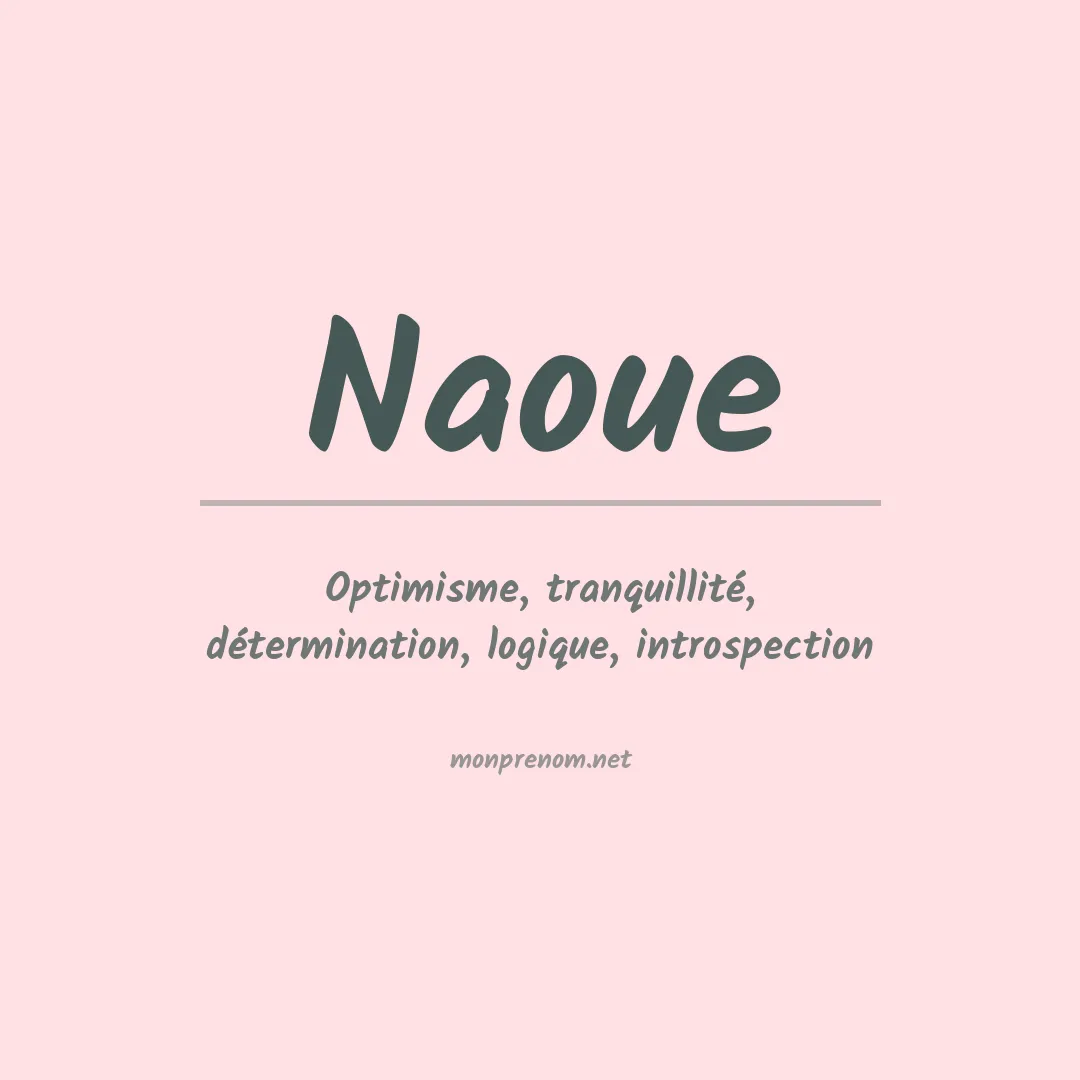 Signification du prénom Naoue