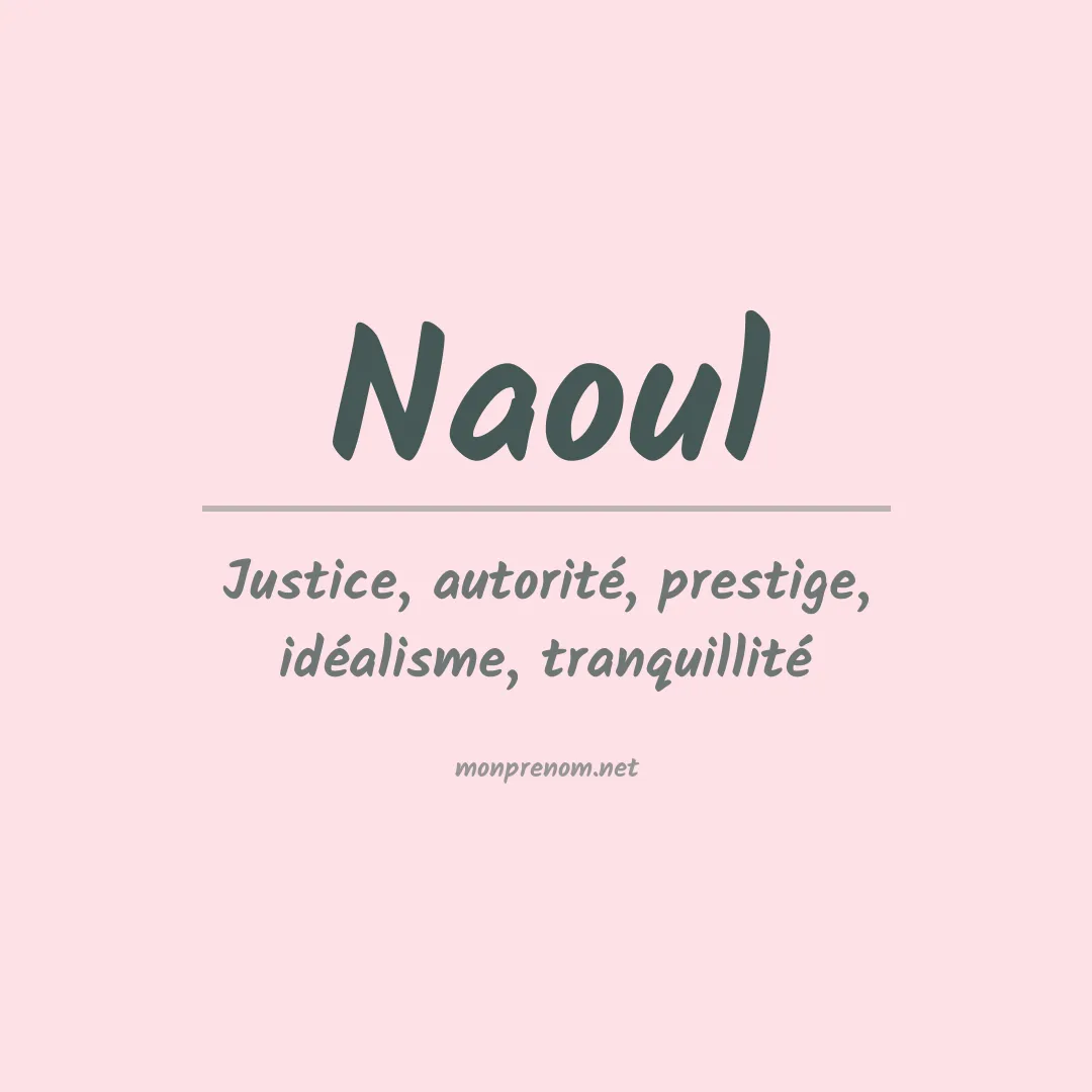 Signification du prénom Naoul