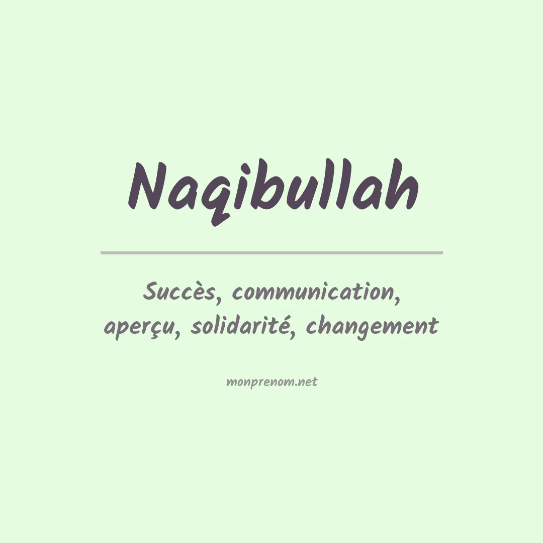 Signification du prénom Naqibullah