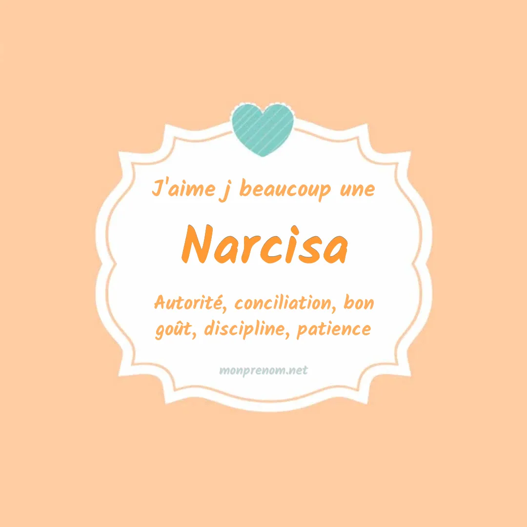J'aime beaucoup Narcisa