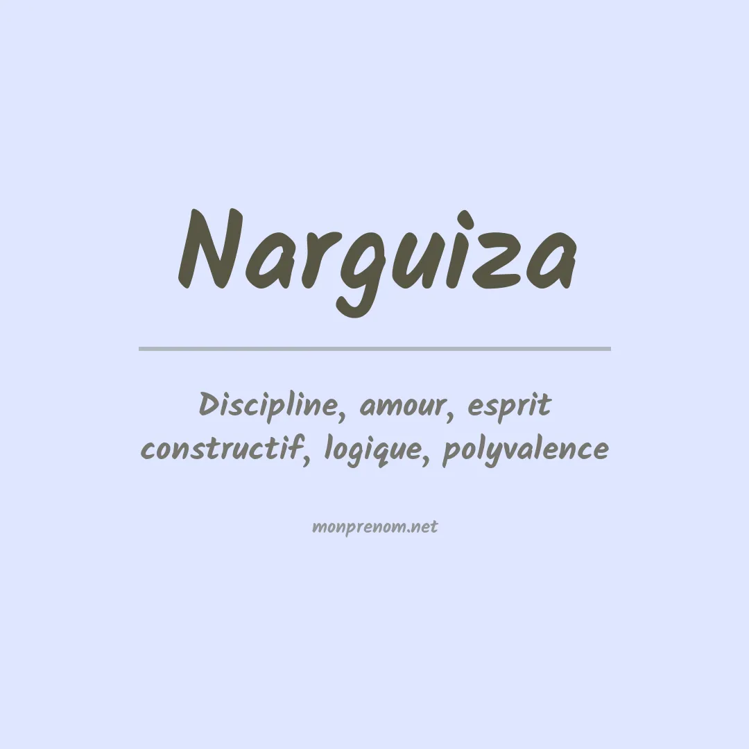 Signification du prénom Narguiza