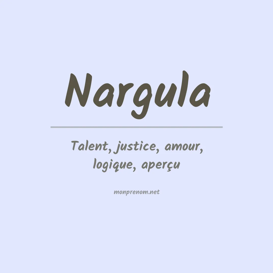 Signification du prénom Nargula