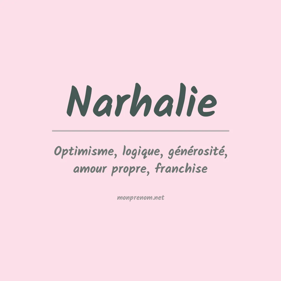 Signification du prénom Narhalie