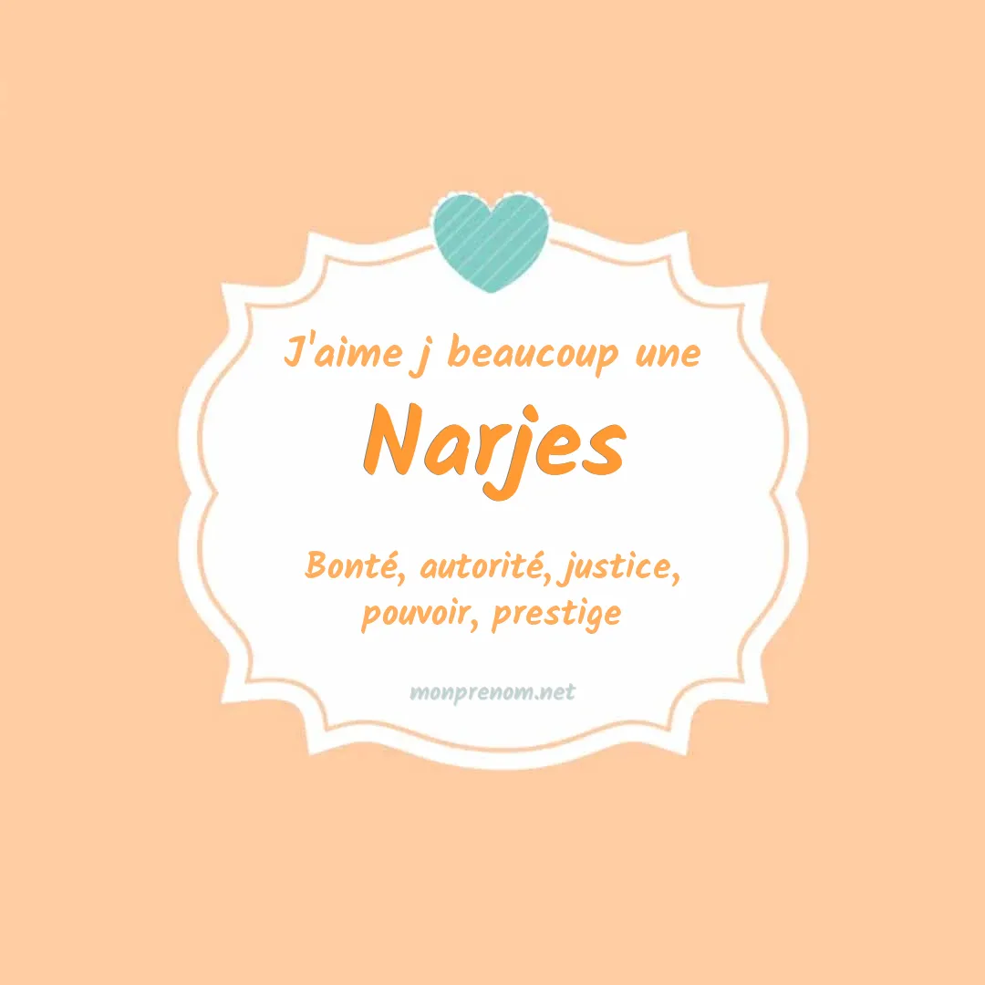 J'aime beaucoup Narjes