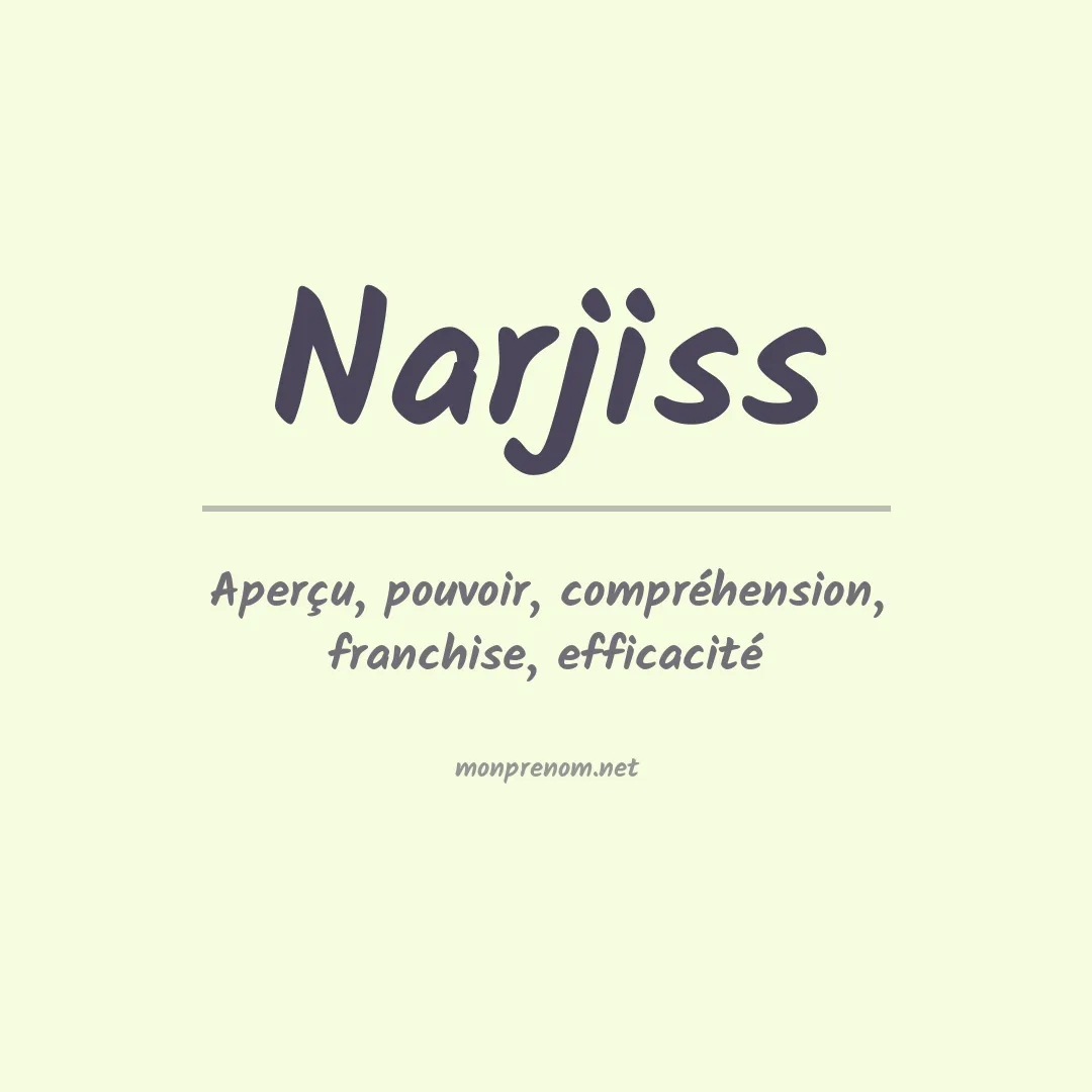 Signification du prénom Narjiss