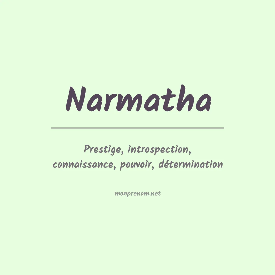 Signification du prénom Narmatha