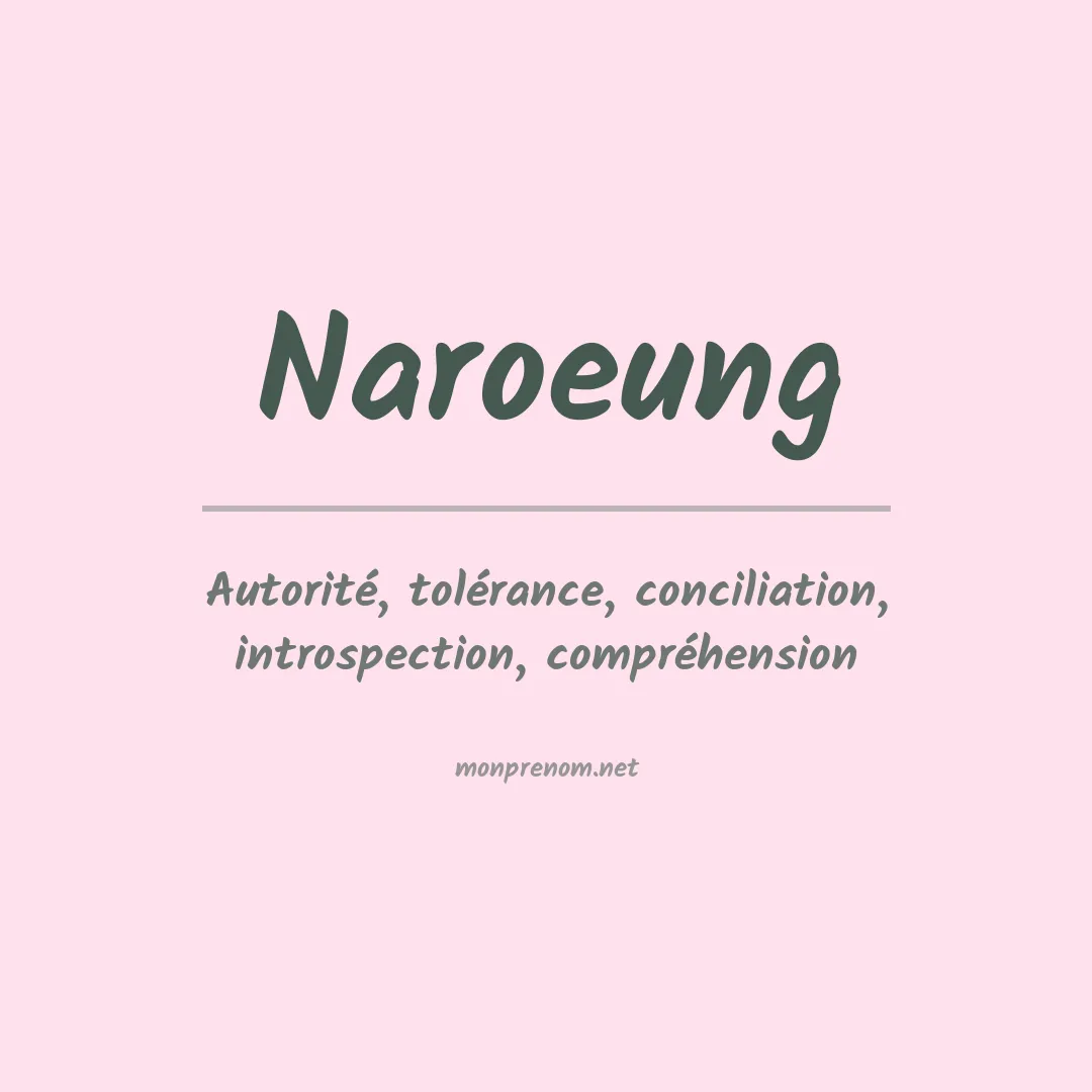 Signification du prénom Naroeung