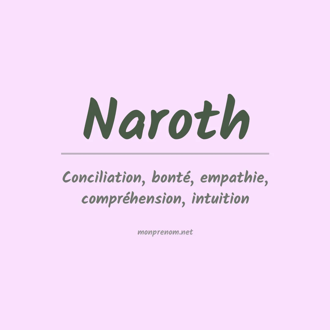 Signification du prénom Naroth