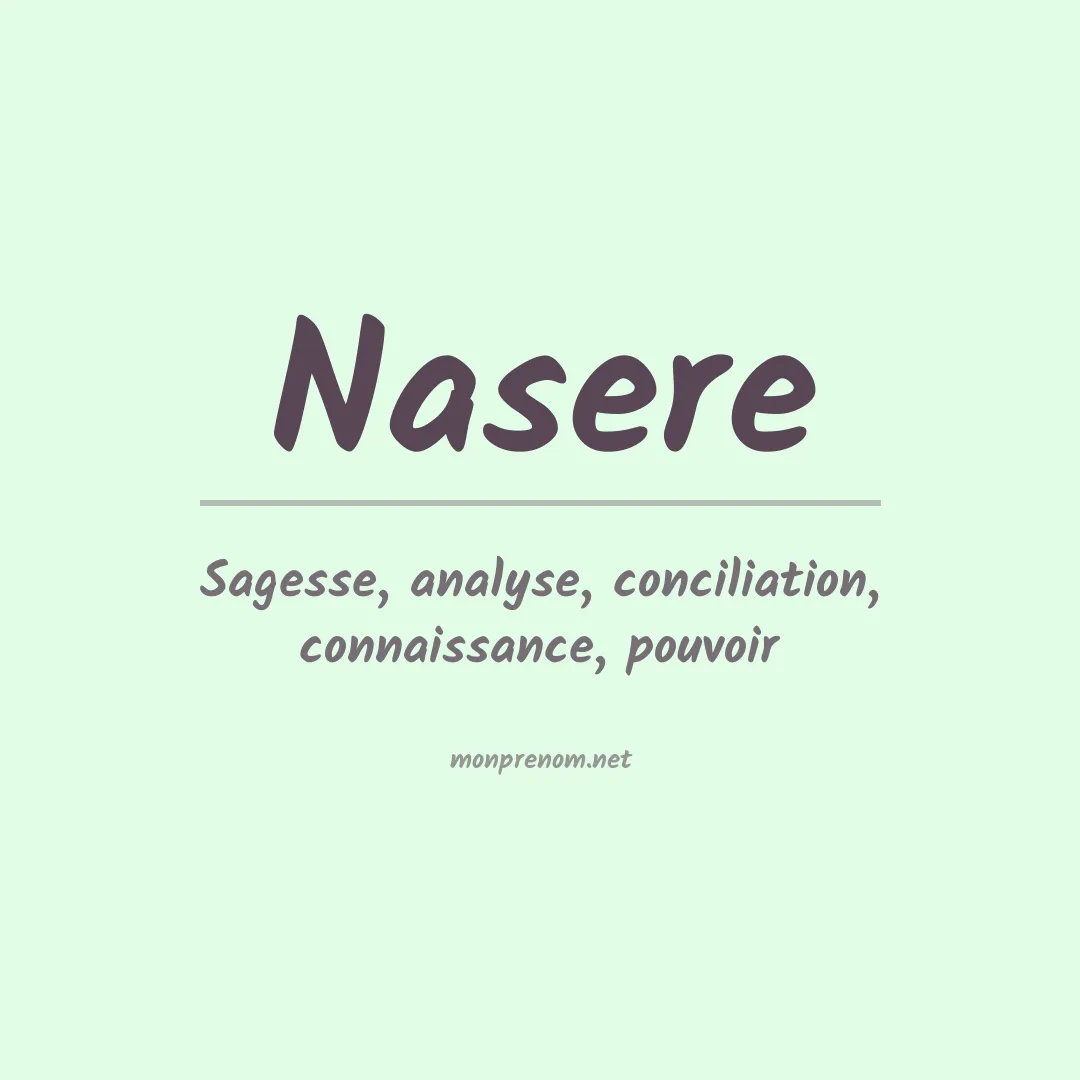 Signification du prénom Nasere
