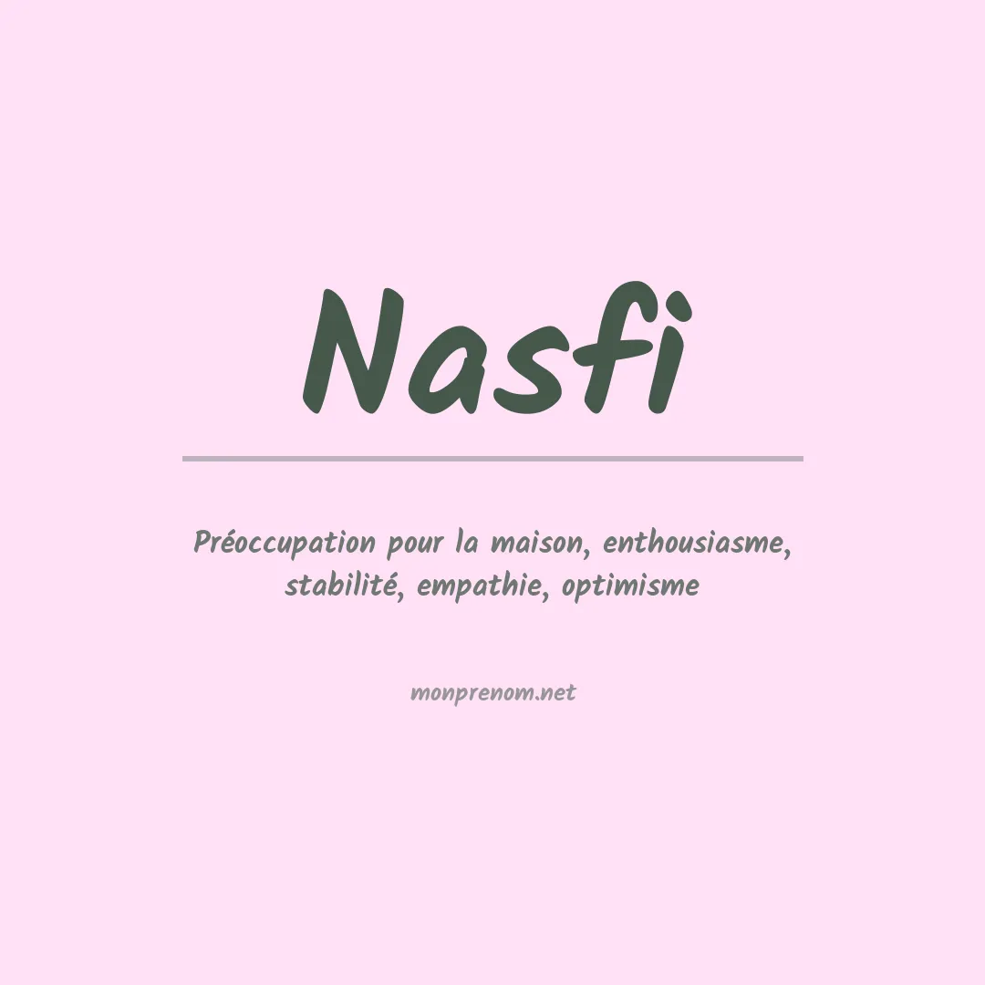 Signification du prénom Nasfi