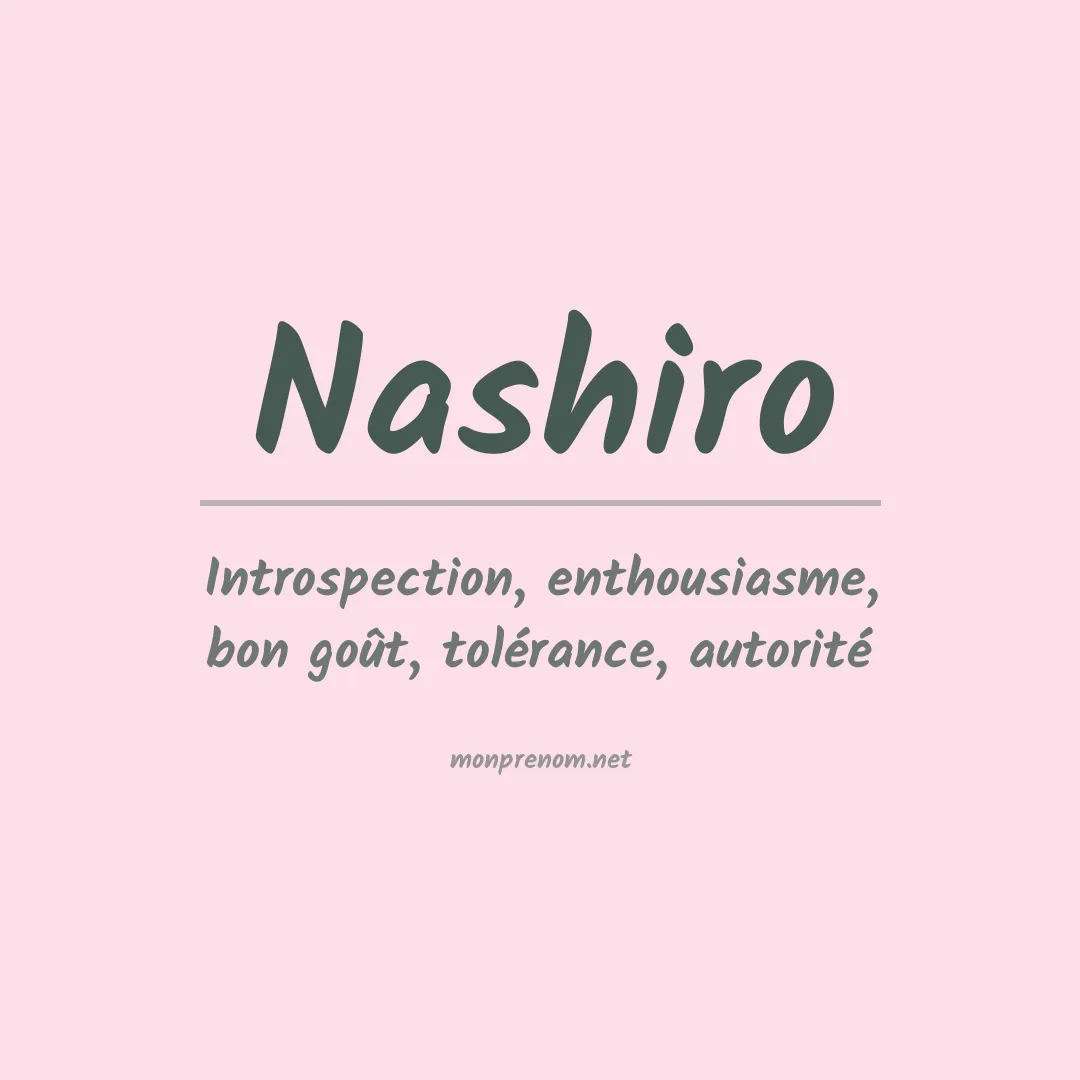 Signification du prénom Nashiro