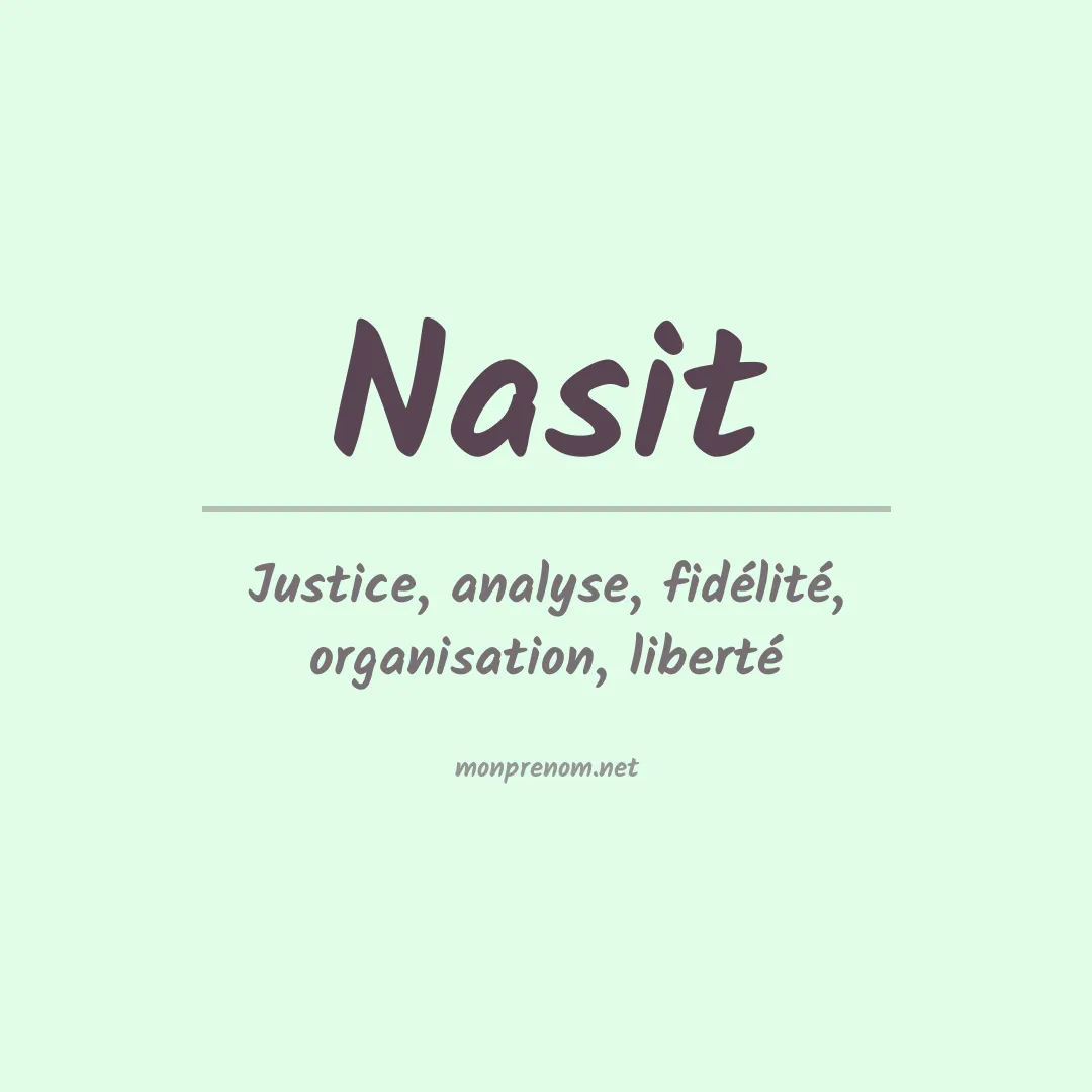Signification du prénom Nasit