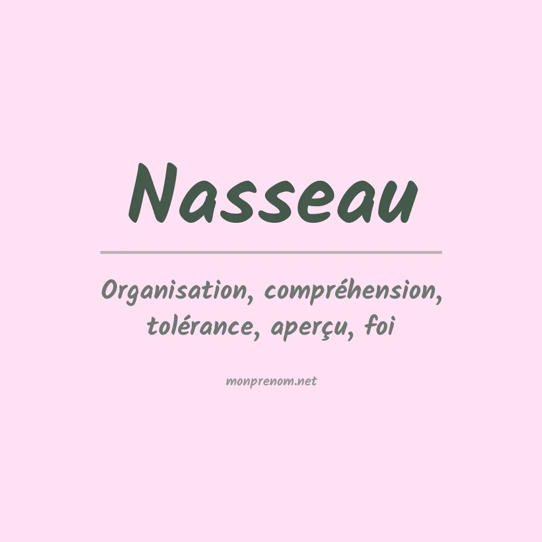 Signification du prénom Nasseau
