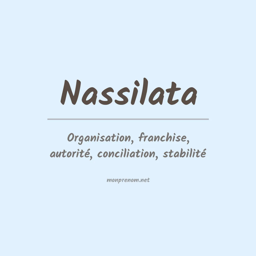 Signification du prénom Nassilata