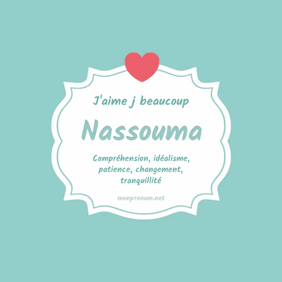 J'aime beaucoup Nassouma