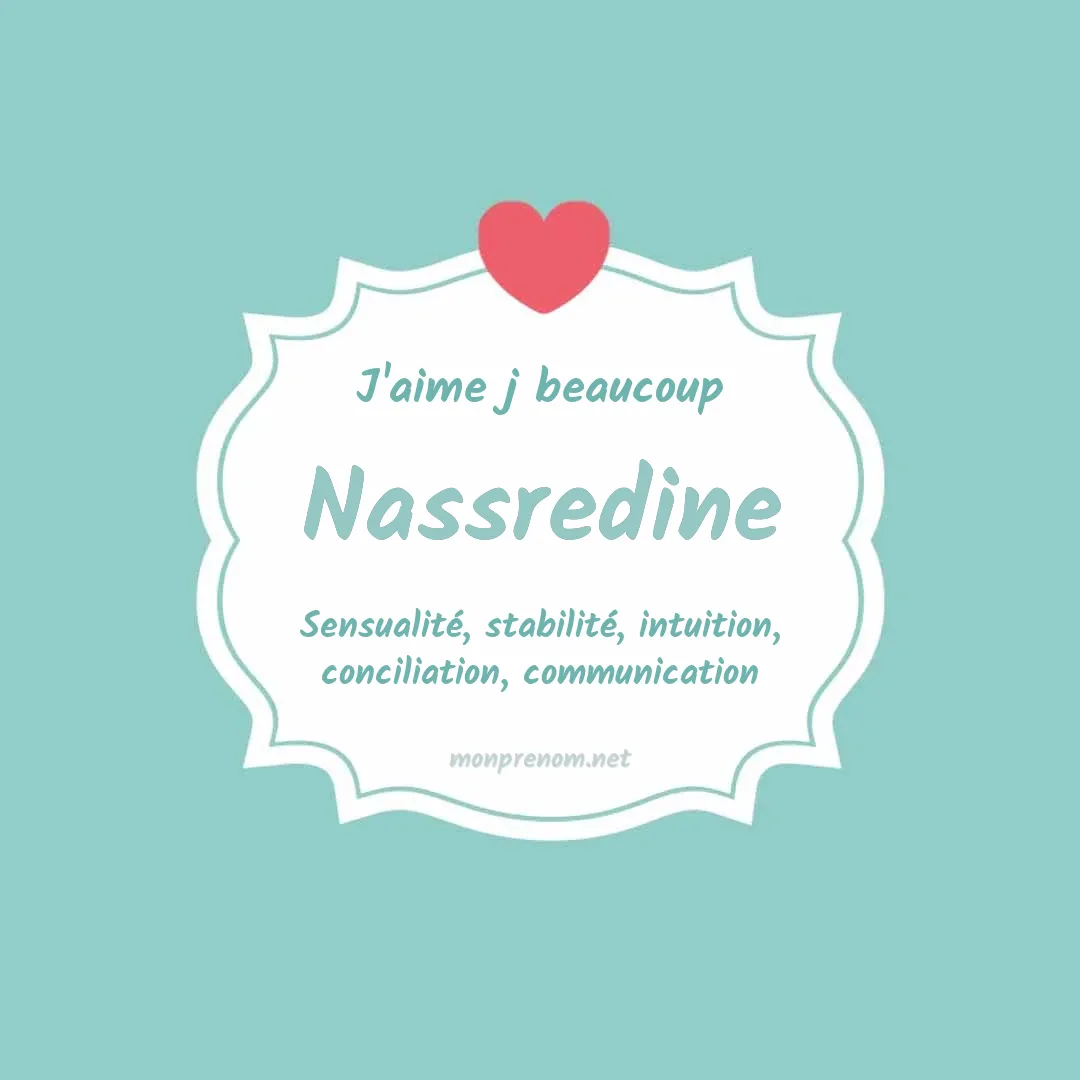 J'aime beaucoup Nassredine