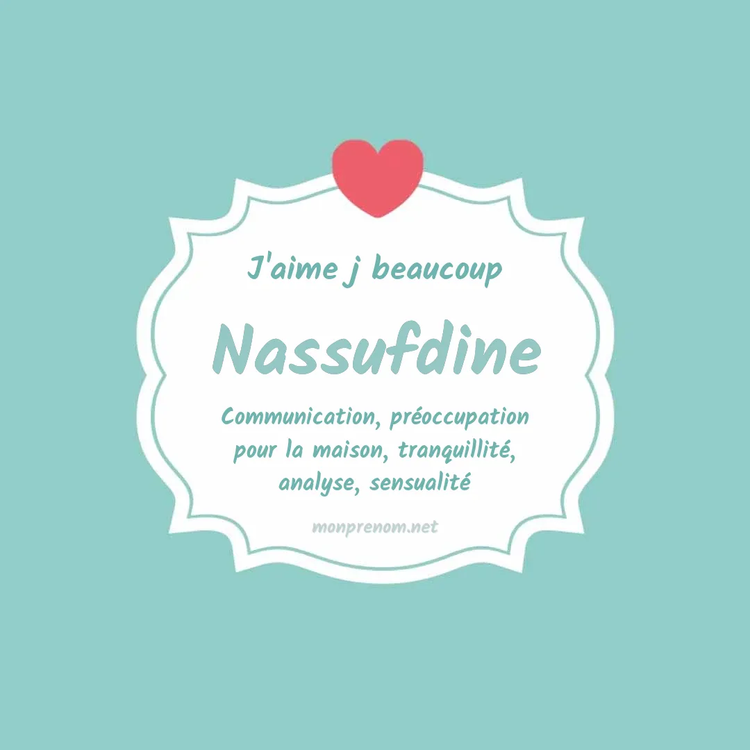 J'aime beaucoup Nassufdine