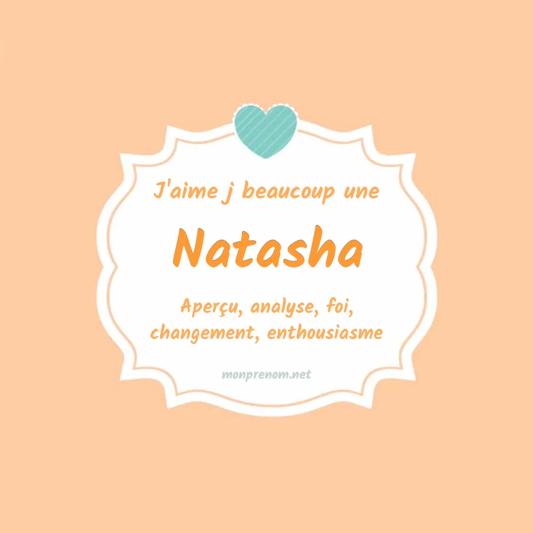 J'aime beaucoup Natasha