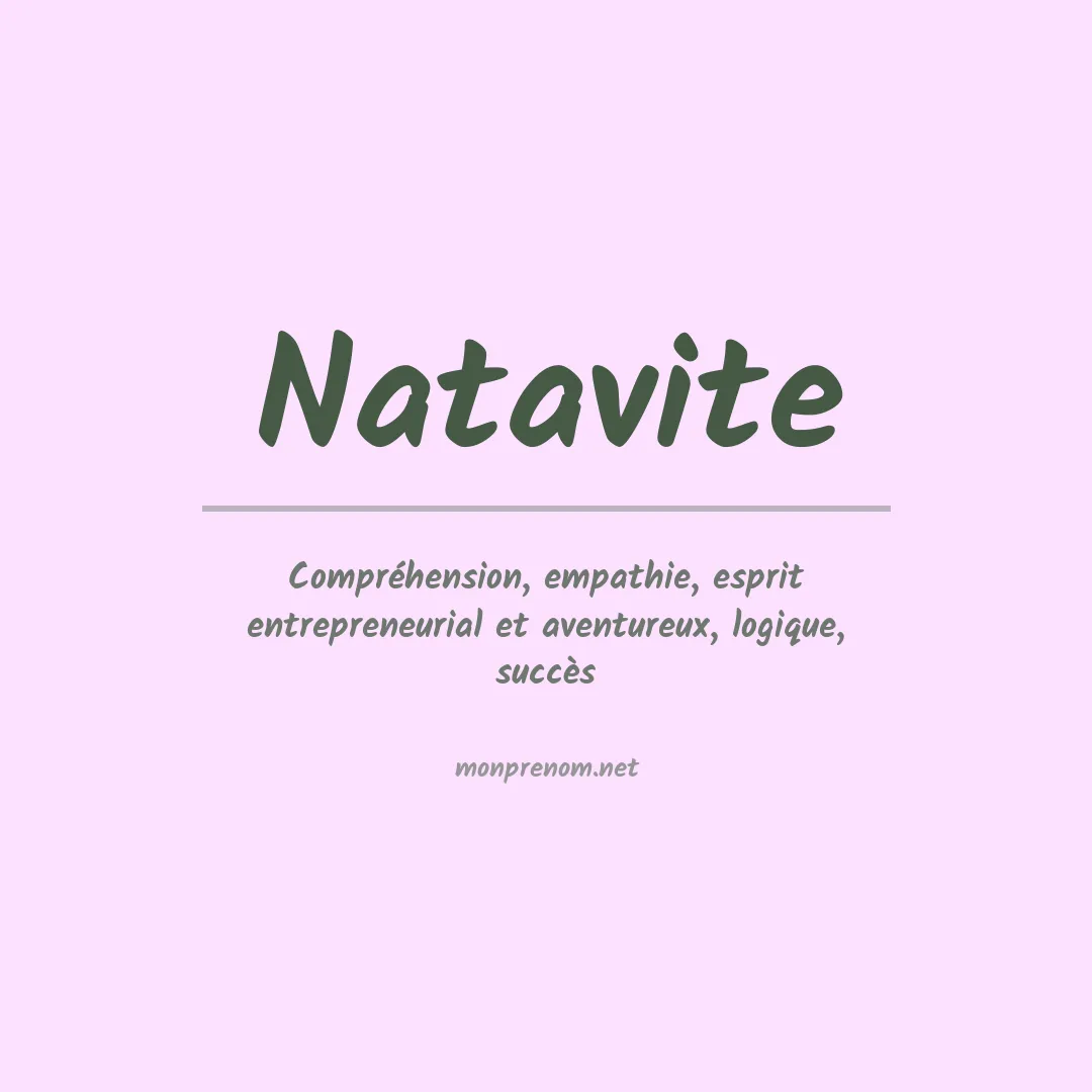 Signification du prénom Natavite