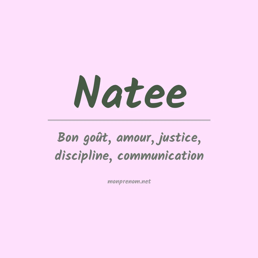 Signification du prénom Natee