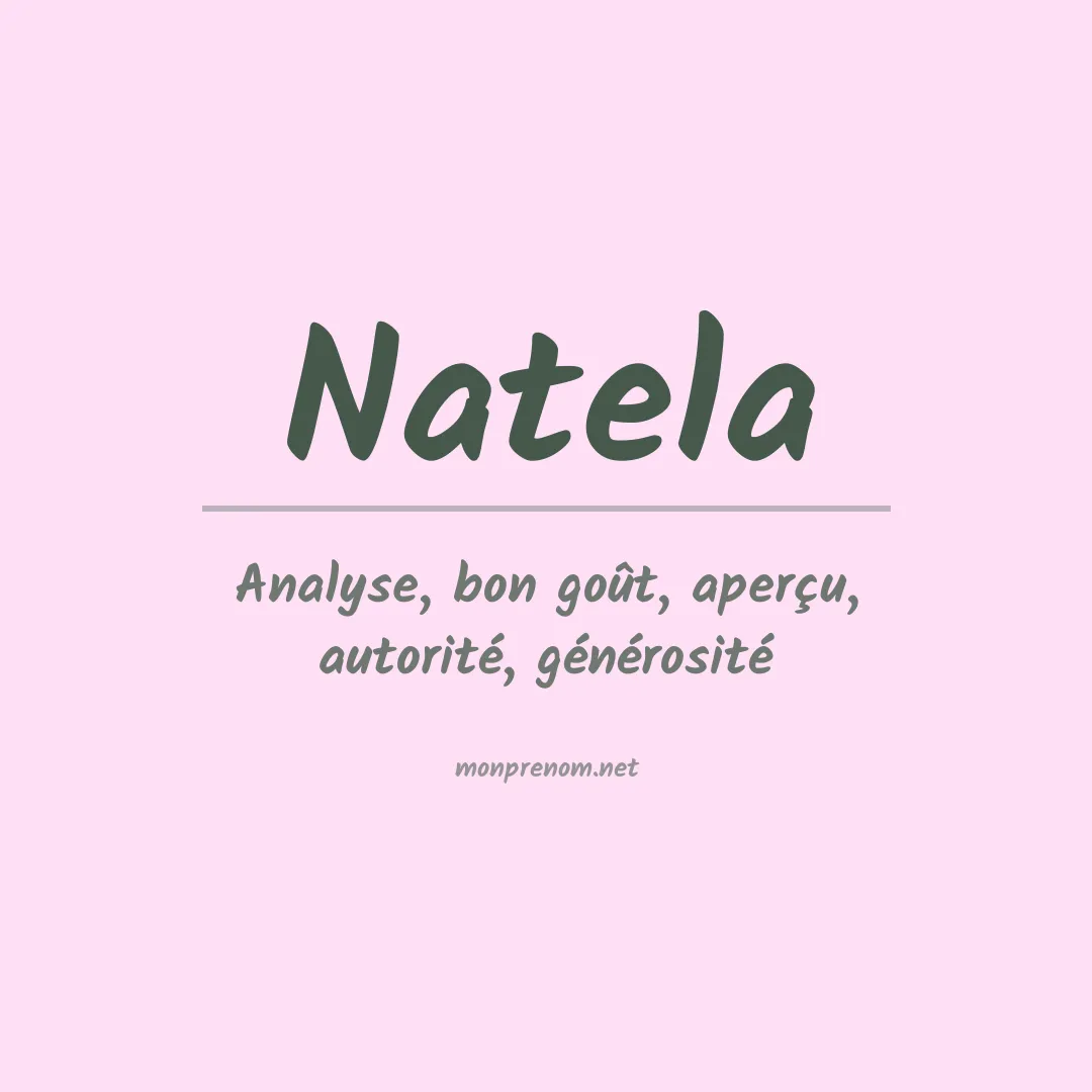 Signification du prénom Natela