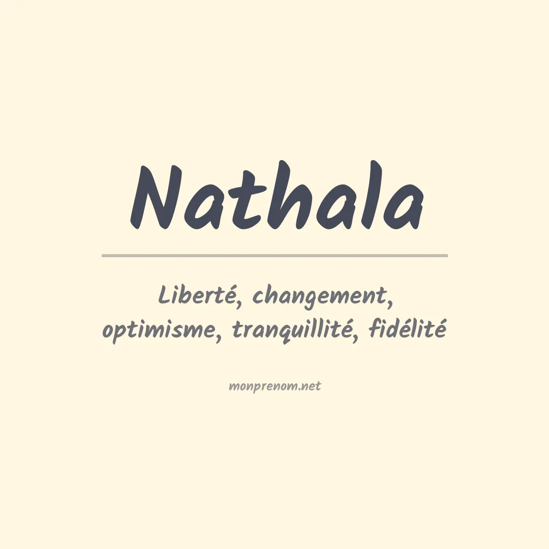 Signification du prénom Nathala
