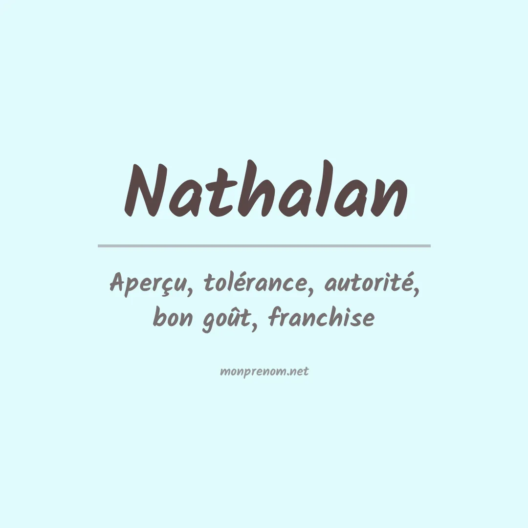 Signification du prénom Nathalan