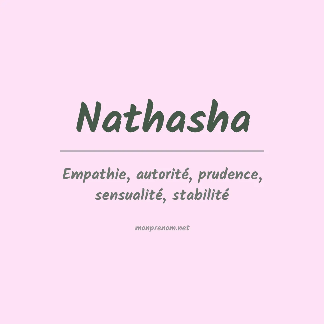 Signification du prénom Nathasha
