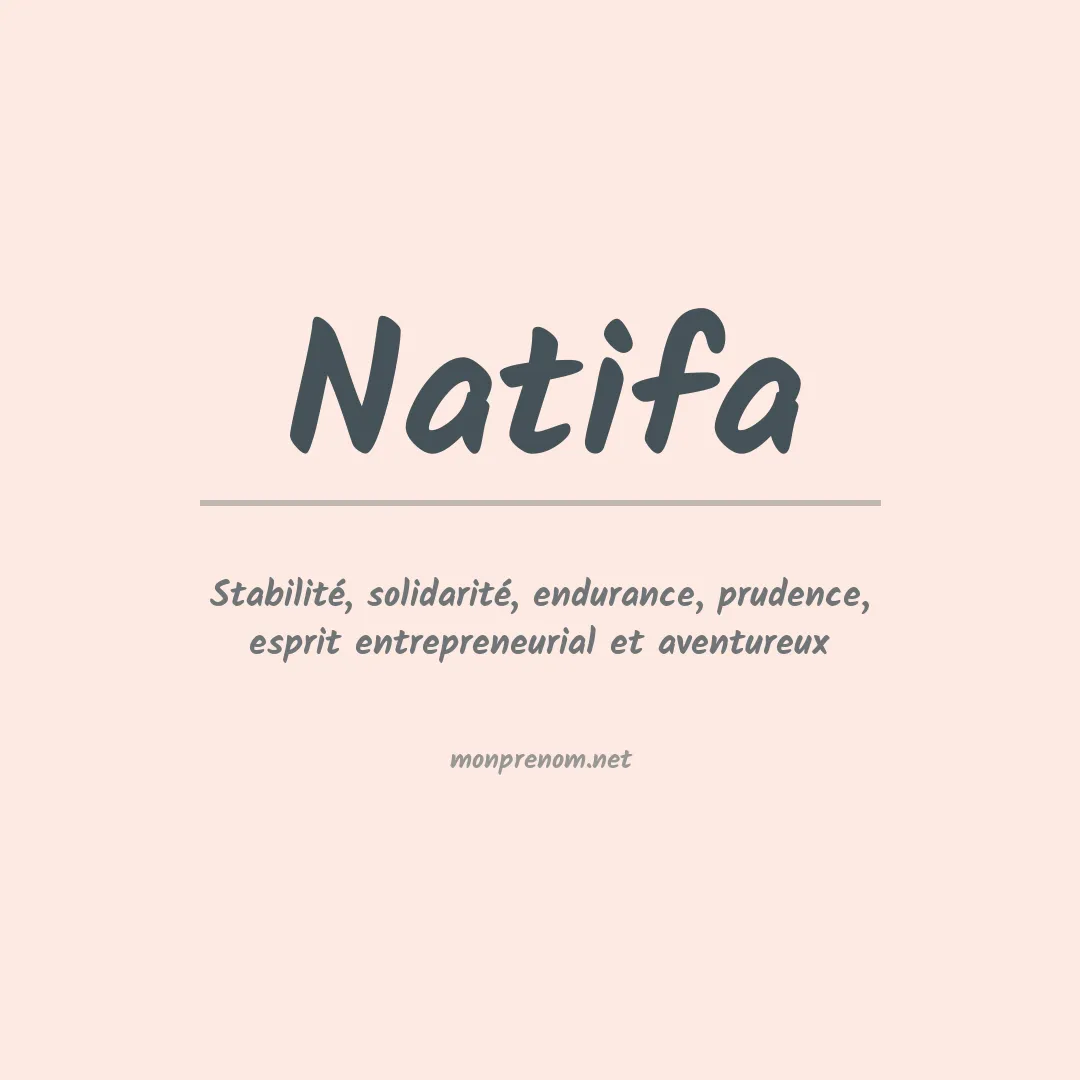 Signification du prénom Natifa