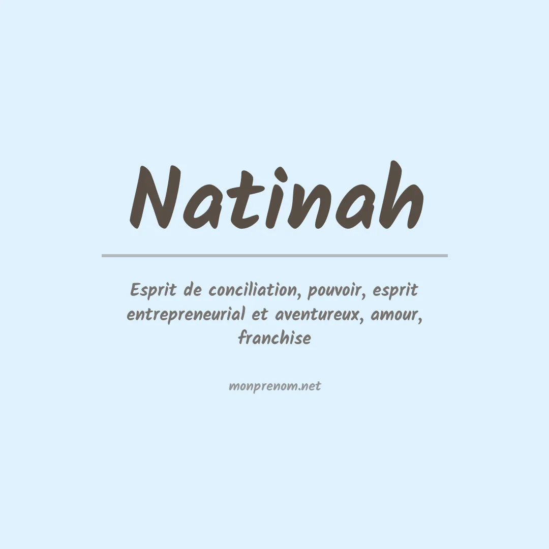Signification du prénom Natinah