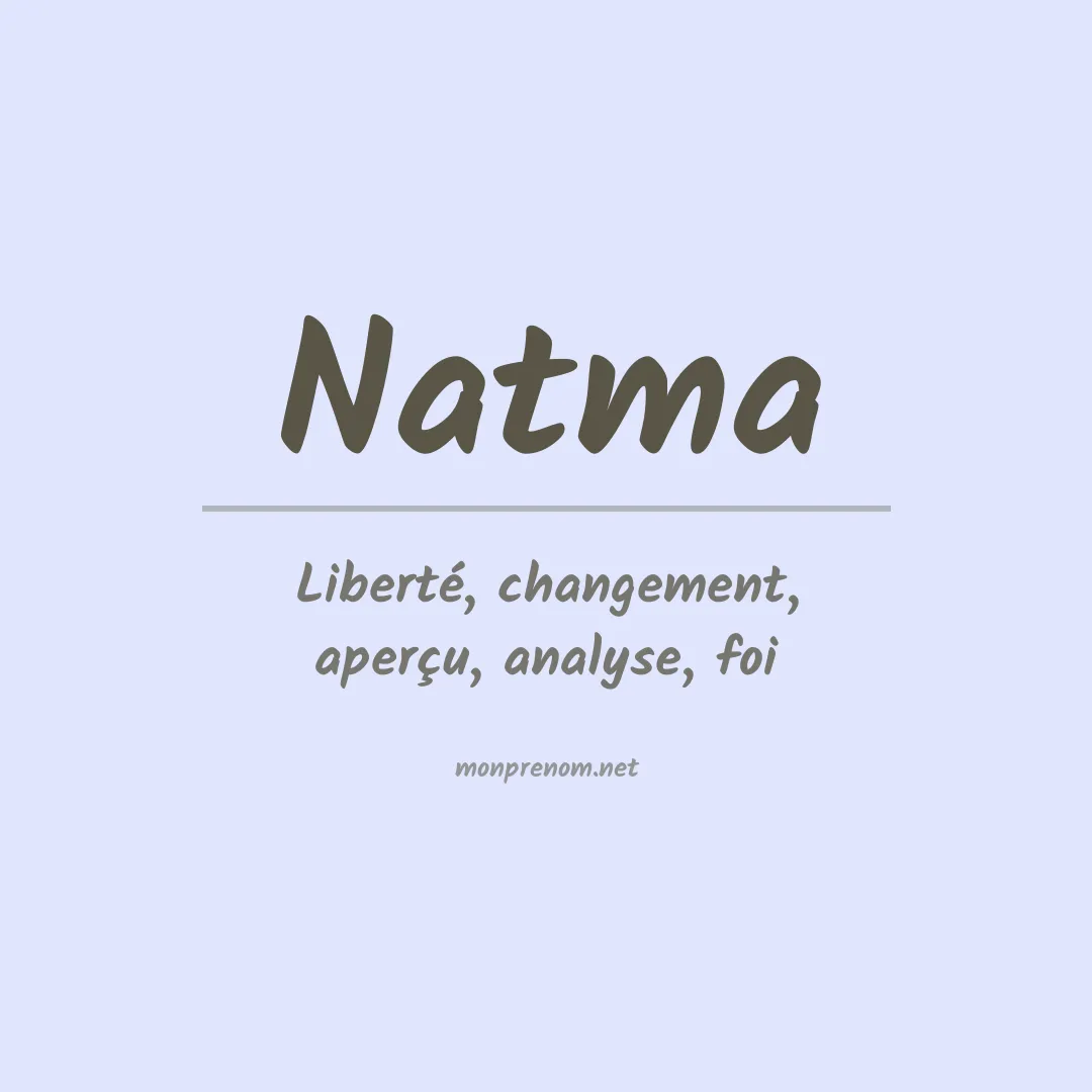 Signification du prénom Natma