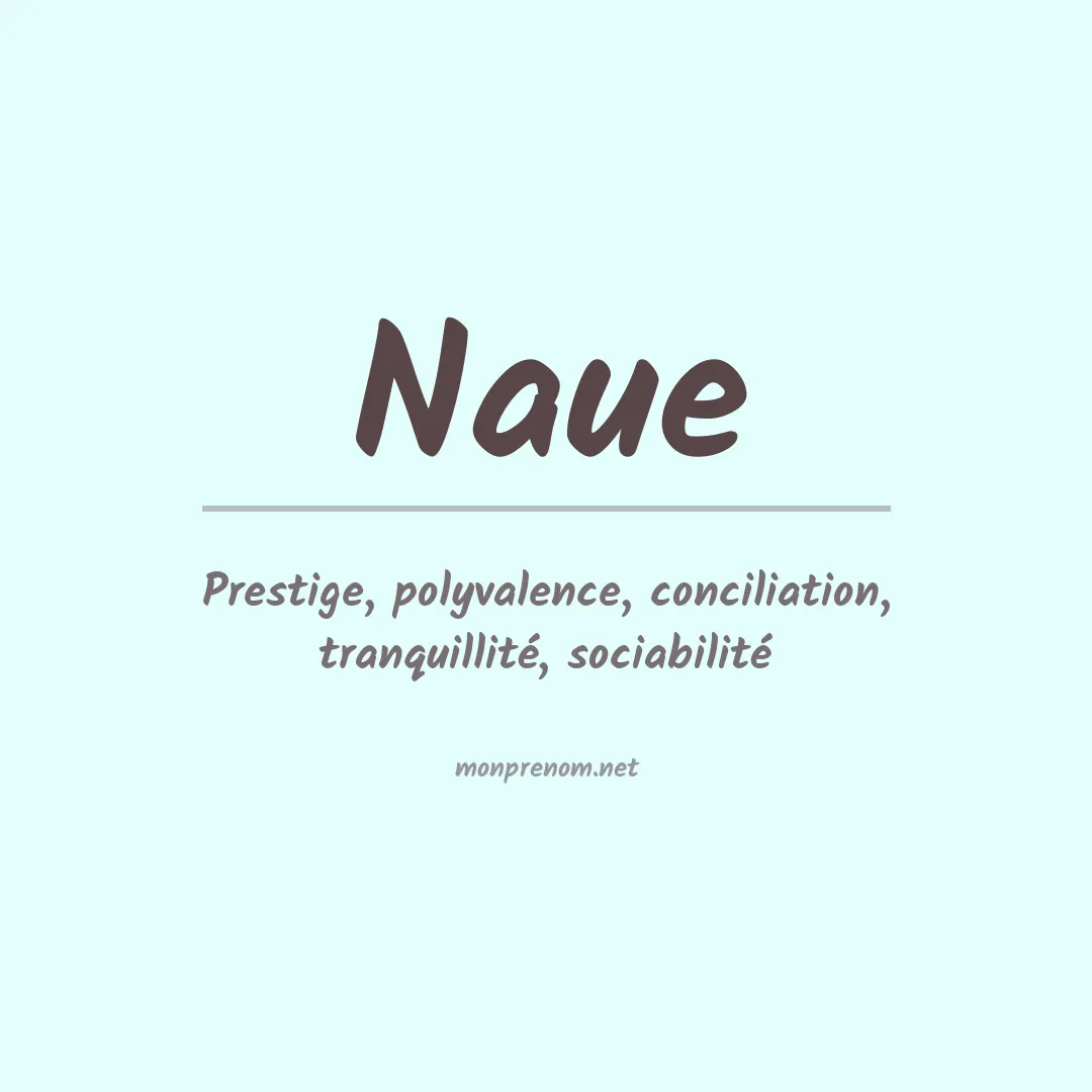 Signification du prénom Naue