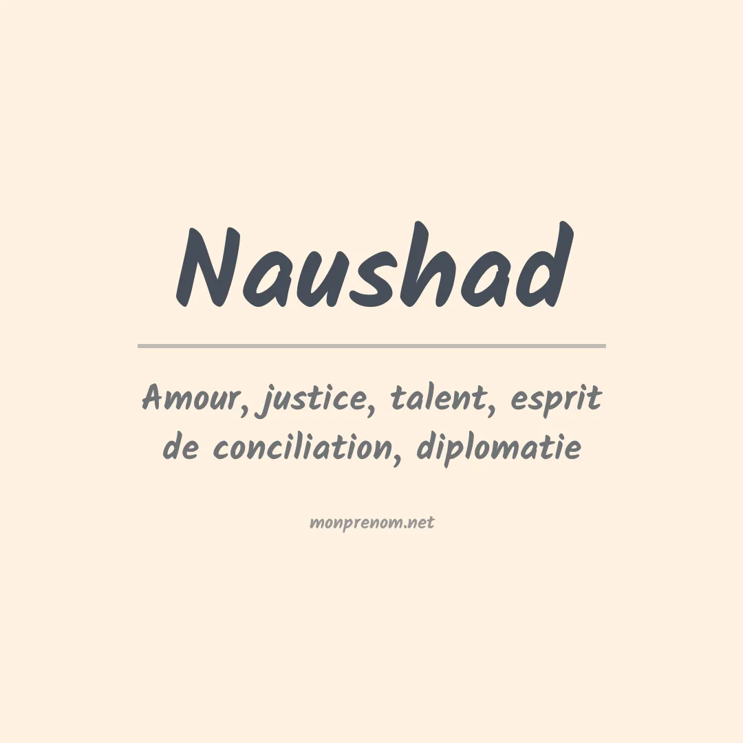 Signification du prénom Naushad